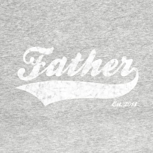 Father Est. 2013 by RomanSparrows